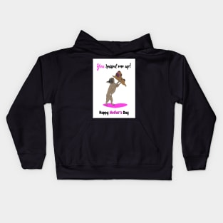 Mothers day - you raised me up! Kids Hoodie